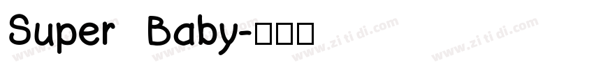 Super Baby字体转换